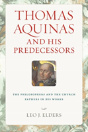 Thomas Aquinas And His Predecessors - Preview