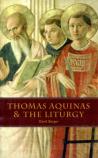 Thomas Aquinas And The Liturgy