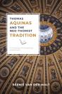 Thomas Aquinas And The Neo-Thomist Tradition - Preview