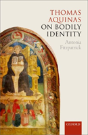 Thomas Aquinas On Bodily Identity - Preview