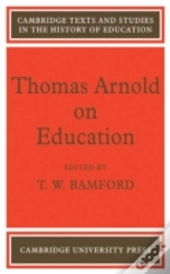 Thomas Arnold On Education
