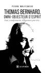 Thomas Bernhard, Omni-Objecteur D'Esprit - Preview