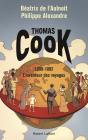 Thomas Cook, L'Inventeur Des Voyages - Preview