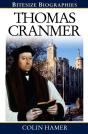 Thomas Cranmer : A Bite-Size Biography Of Thomas Cranmer - Preview