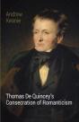 Thomas De Quincey'S Consecration Of Romanticism - Preview