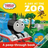 Thomas & Friends: A Day At The Zoo A Peep-Through Book