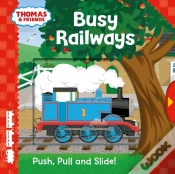 Capa do artigo Thomas & Friends: Busy Railways (Push, Pull And Slide!)