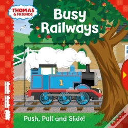 Capa do artigo Thomas & Friends: Busy Railways (Push, Pull And Slide!)