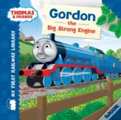 Capa do artigo Thomas & Friends: My First Railway Library: Gordon The Big Strong Engine