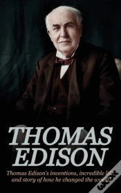 Capa do artigo Thomas Edison: Thomas Edison
