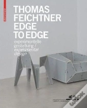 Thomas Feichtner -Edge To Edge Experiemntal Design /Anglais/Allemand
