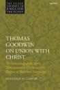 Thomas Goodwin On Union With Christ - Preview