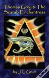 Thomas Grey & The Scarab Enchantress