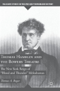 Thomas Hamblin And The Bowery Theatre - Preview