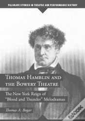 Capa do artigo Thomas Hamblin And The Bowery Theatre