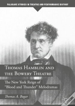Capa do artigo Thomas Hamblin And The Bowery Theatre