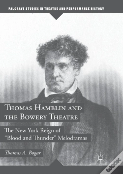 Capa do artigo Thomas Hamblin And The Bowery Theatre