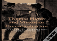 Thomas Hardy And Victorian Communication