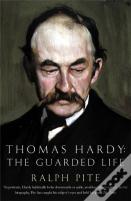 Thomas Hardy: The Guarded Life