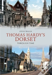Thomas Hardy'S Dorset Through Time