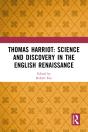 Thomas Harriot: Science And Discovery In The English Renaissance - Preview