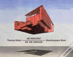 Capa do artigo Thomas Huber Horizon /Anglais