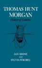 Thomas Hunt Morgan - Preview