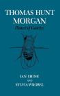 Thomas Hunt Morgan - Preview