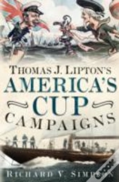Thomas J. Lipton'S America'S Cup Campaigns