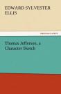 Thomas Jefferson, A Character Sketch - Preview