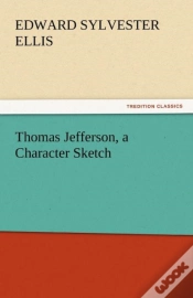 Capa do artigo Thomas Jefferson, A Character Sketch