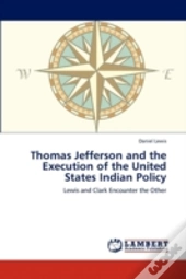 Thomas Jefferson And The Execution Of Th