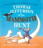 Thomas Jefferson And The Mammoth Hunt - Preview