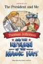 Thomas Jefferson And The Return Of The Magic Hat - Preview