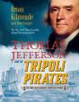 Thomas Jefferson And The Tripoli Pirates (Young Readers Adaptation) - Preview