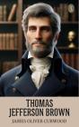 Thomas Jefferson Brown - Preview