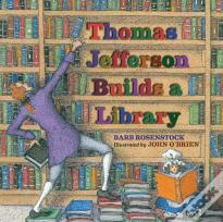 Thomas Jefferson Builds A Library