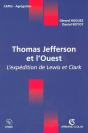 Thomas Jefferson Et L'Ouest ; L'Expédition De Lewis Et Clark - Preview