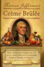 Thomas Jefferson'S Creme Brulee - Preview