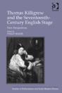Thomas Killigrew And The Seventeenth-Century English Stage - Preview