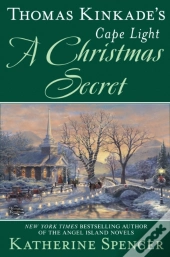Thomas Kinkade'S Cape Light: A Christmas Secret