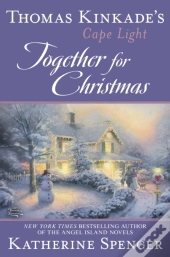 Thomas Kinkade'S Cape Light: Together For Christmas