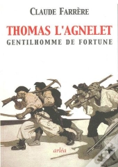 Thomas L'Agnelet ; Gentilhomme De Fortune