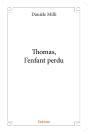 Thomas, L'Enfant Perdu - Preview