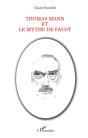 Thomas Mann Et Le Mythe De Faust - Preview