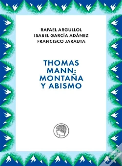 Capa do artigo Thomas Mann: Montaña Y Abismo