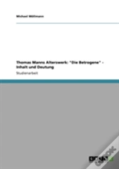 Thomas Manns Alterswerk