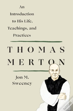 Capa do artigo Thomas Merton: An Introduction To His Life, Teachings, And Practices