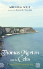 Thomas Merton And The Celts - Preview