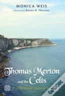 Thomas Merton And The Celts